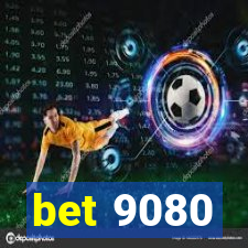 bet 9080