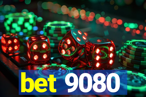 bet 9080