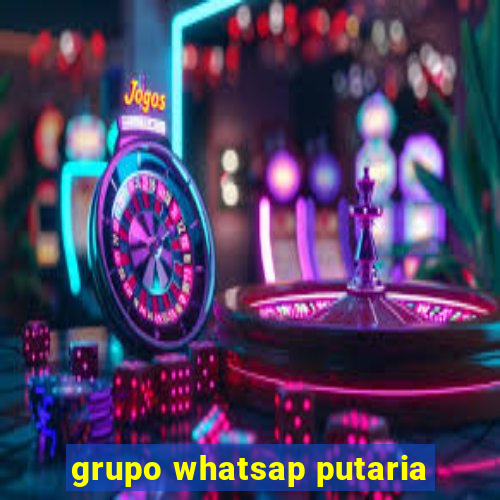 grupo whatsap putaria