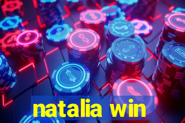 natalia win