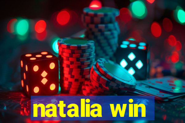 natalia win