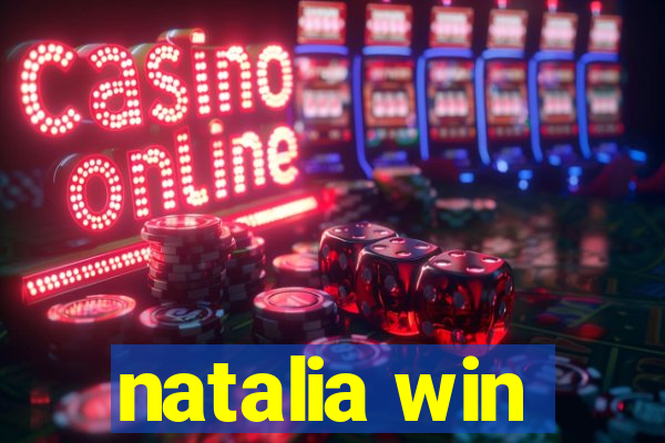 natalia win