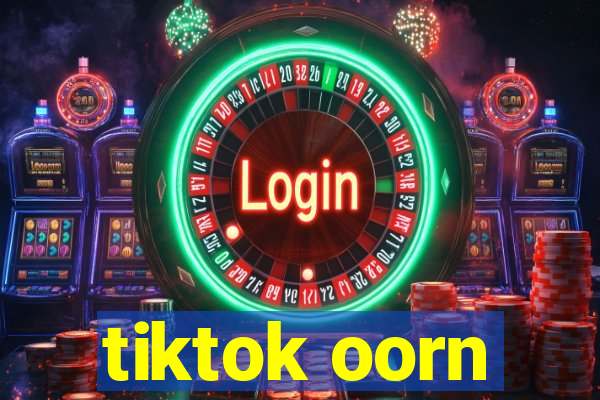 tiktok oorn