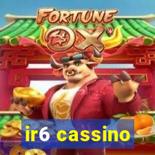 ir6 cassino