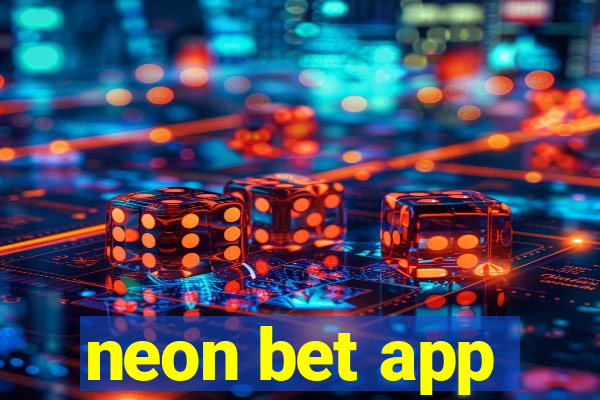 neon bet app