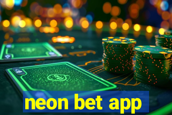 neon bet app