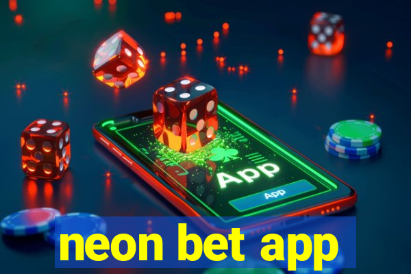 neon bet app