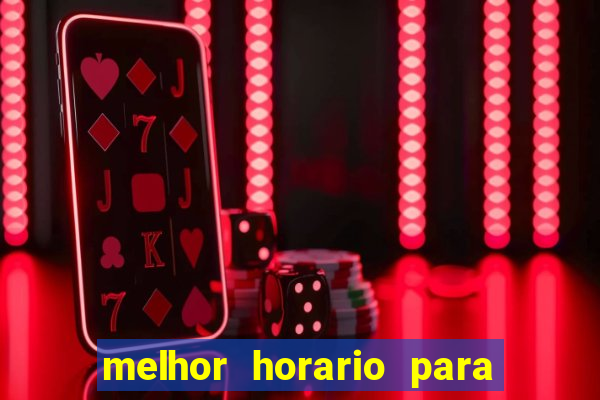 melhor horario para jogar spicy bet