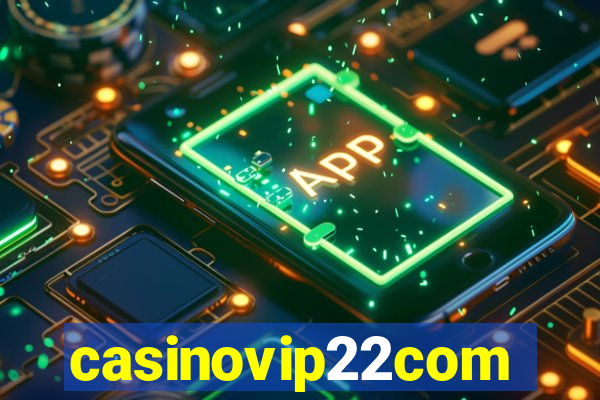 casinovip22com