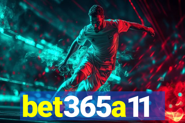 bet365a11