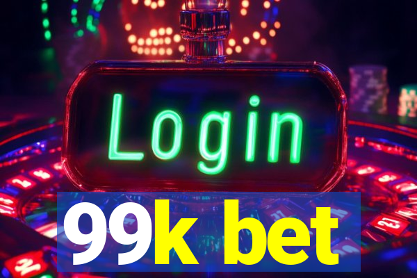 99k bet