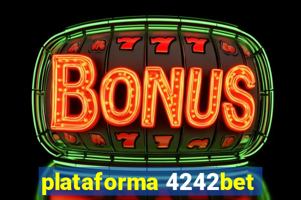 plataforma 4242bet