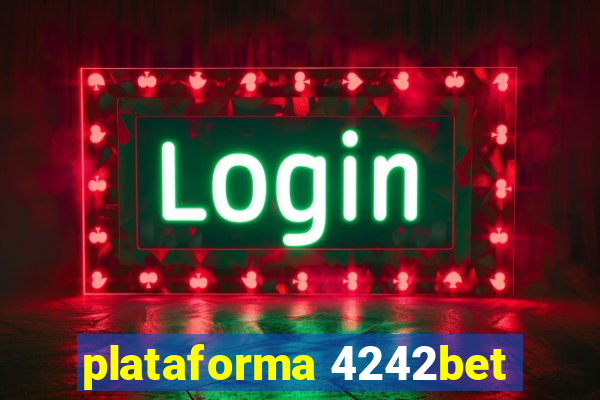 plataforma 4242bet