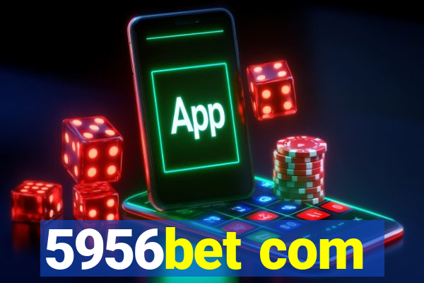 5956bet com