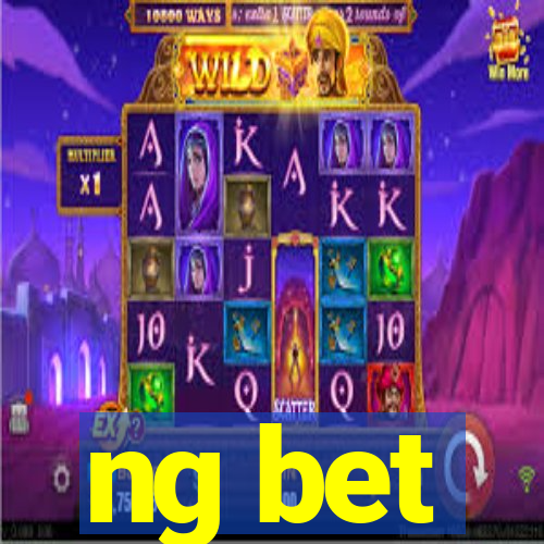 ng bet