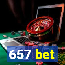 657 bet