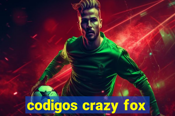 codigos crazy fox