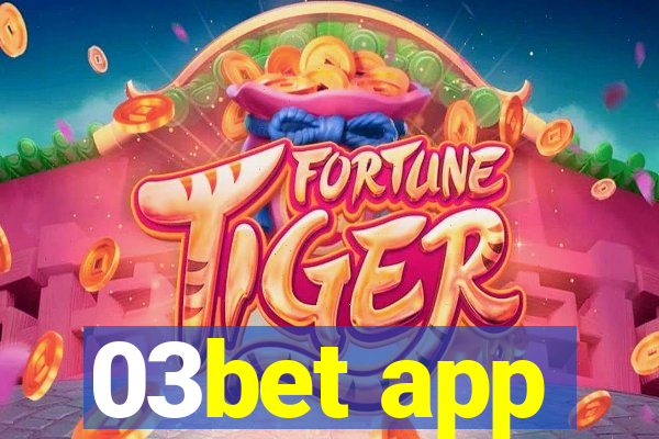 03bet app