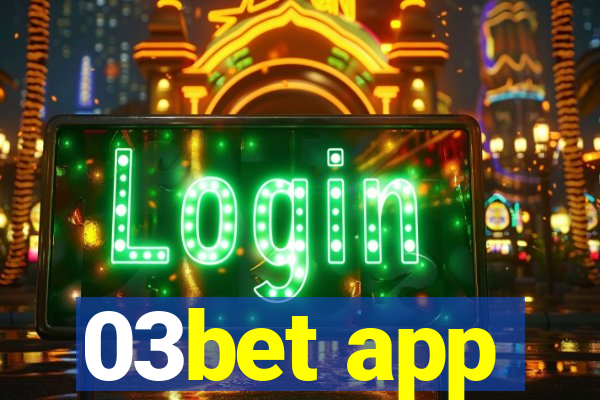 03bet app