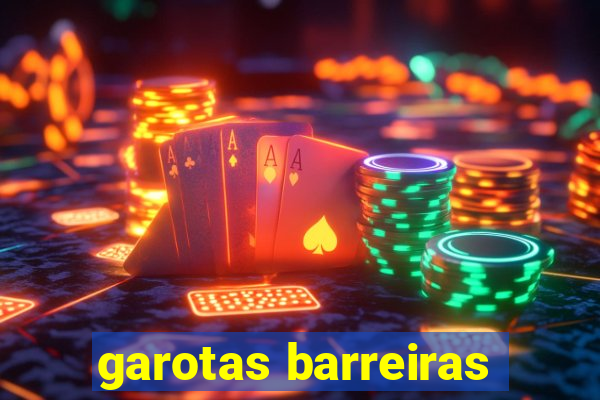 garotas barreiras