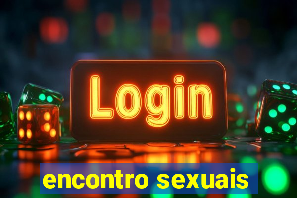 encontro sexuais