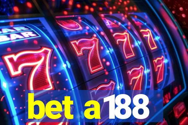 bet a188