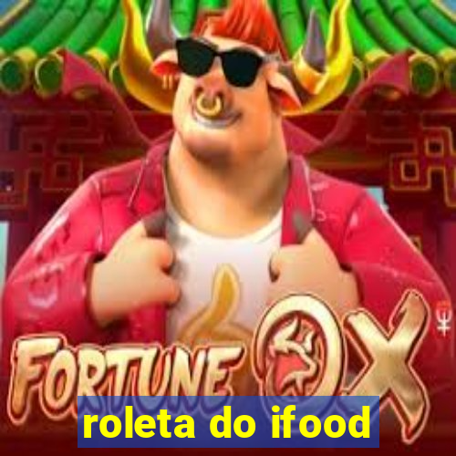 roleta do ifood