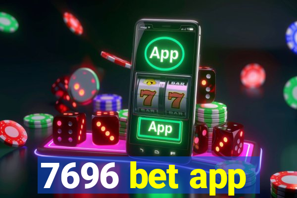 7696 bet app