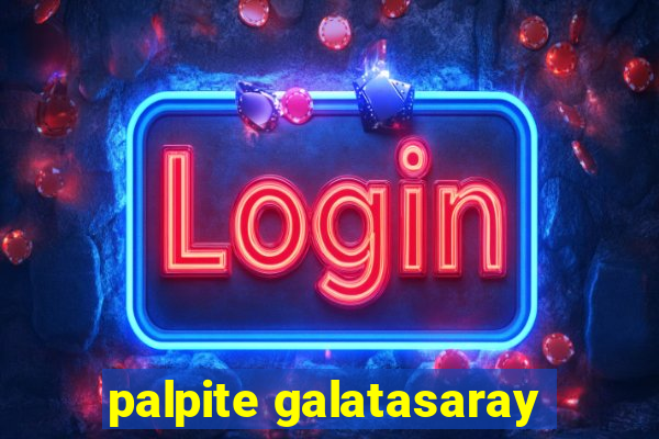 palpite galatasaray