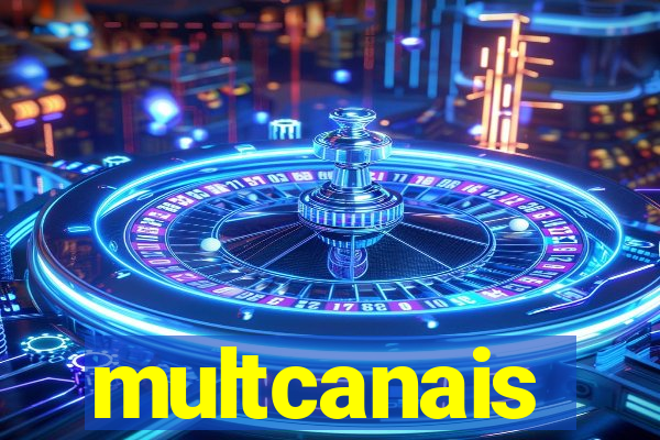 multcanais