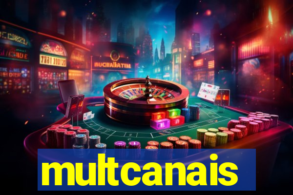 multcanais