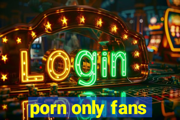 porn only fans