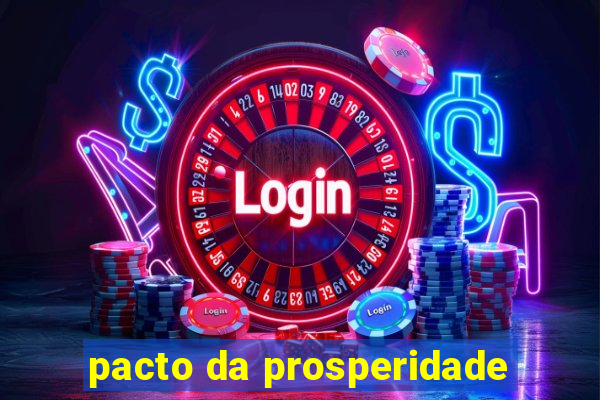 pacto da prosperidade