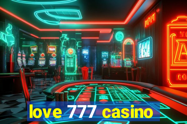 love 777 casino