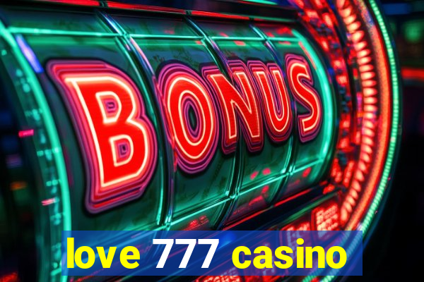 love 777 casino