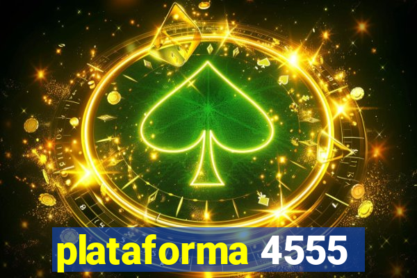 plataforma 4555