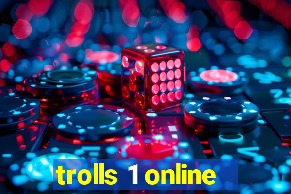 trolls 1 online