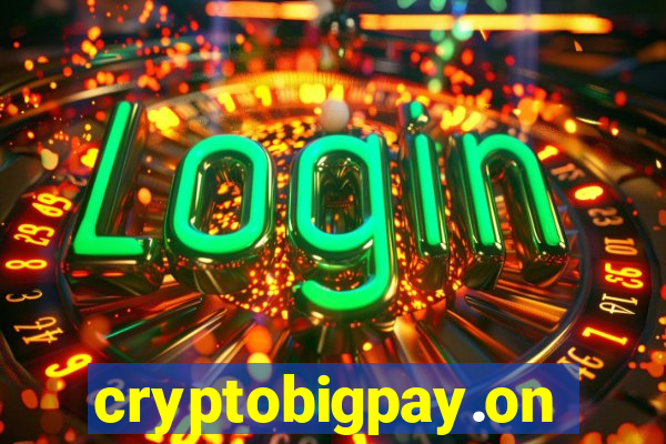 cryptobigpay.online