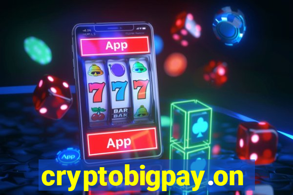 cryptobigpay.online