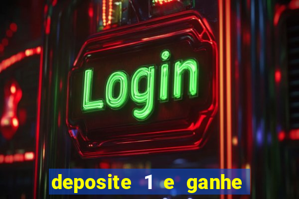 deposite 1 e ganhe 10 vai de bet