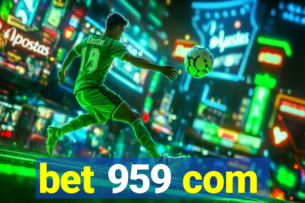 bet 959 com