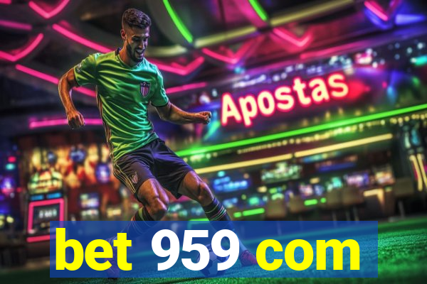 bet 959 com