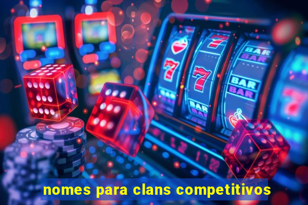 nomes para clans competitivos