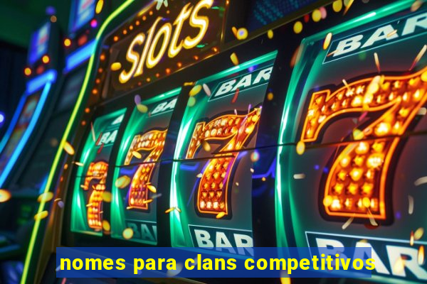 nomes para clans competitivos