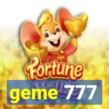 geme 777