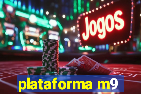 plataforma m9