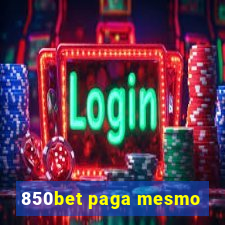 850bet paga mesmo