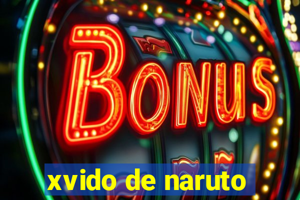 xvido de naruto