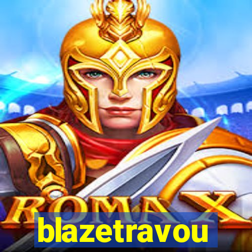 blazetravou