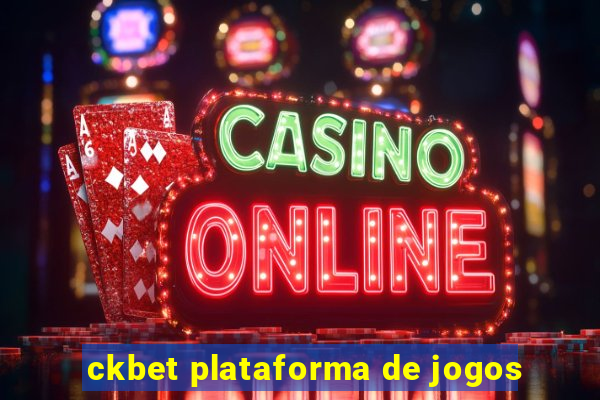 ckbet plataforma de jogos